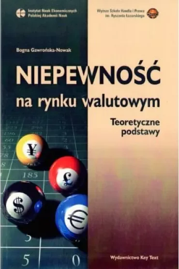 Niepewność na rynku walutowym. Teoretyczne podst,