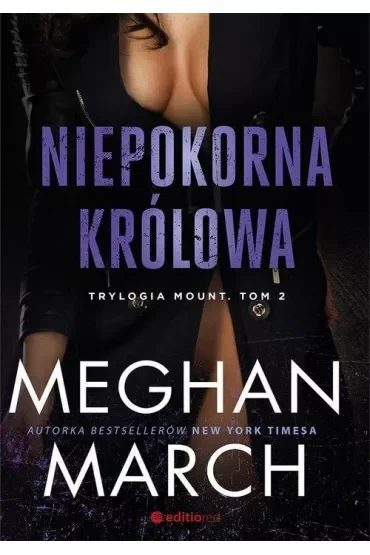 Niepokorna królowa. Trylogia Mount. Tom 2