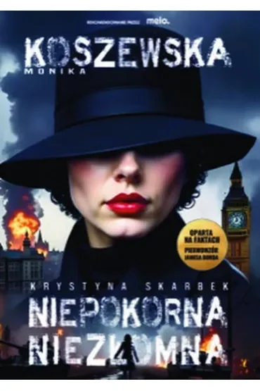 Niepokorna, niezłomna Krystyna Skarbek