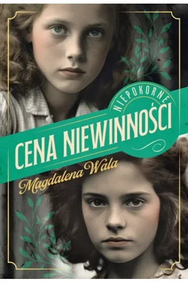 Cena niewinności. Niepokorne tom 1