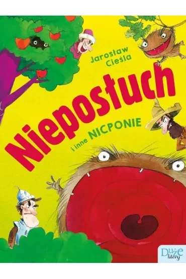 Nieposłuch i inne nicponie. Duże Litery