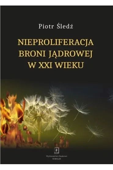 Nieproliferacja broni jądrowej w XXI wieku