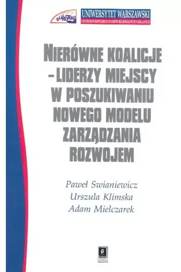 Nierówne koalicje Liderzy miejscy w poszukiwaniu..
