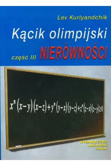 Nierówności. Kącik olimpijski. Część 3