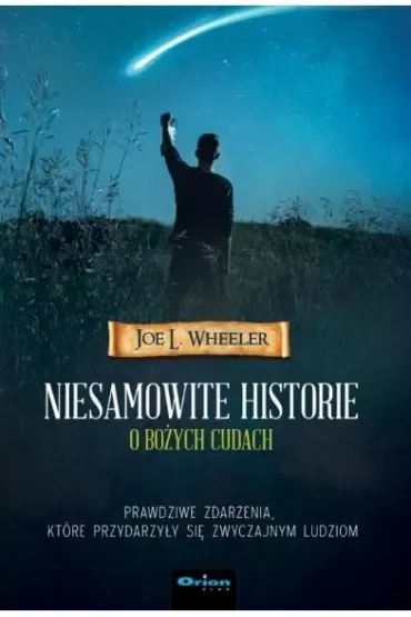 Niesamowite historie o Bożych cudach