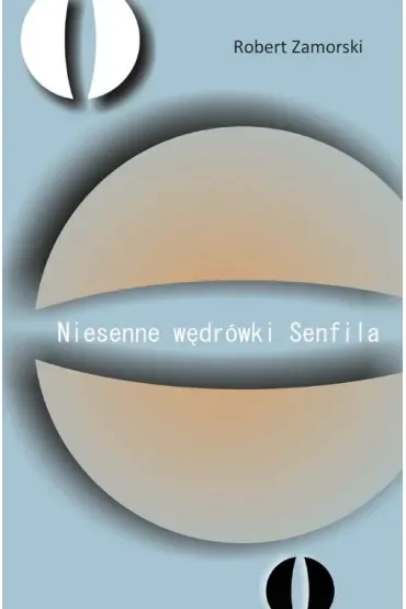 Niesenne wędrówki Senfila