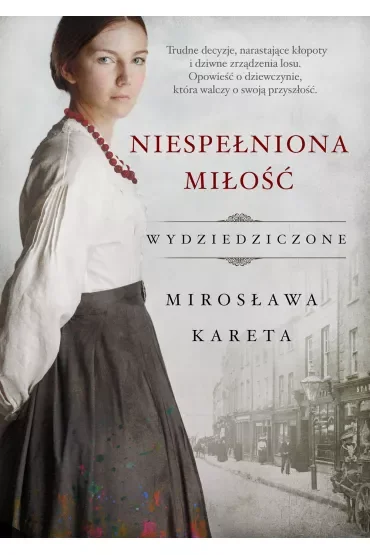Niespełniona miłość. Wydziedziczone. Tom 2