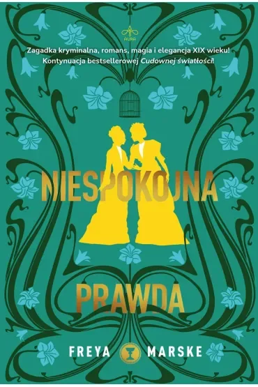 Niespokojna prawda. Trylogia The Last Binding. Tom 2