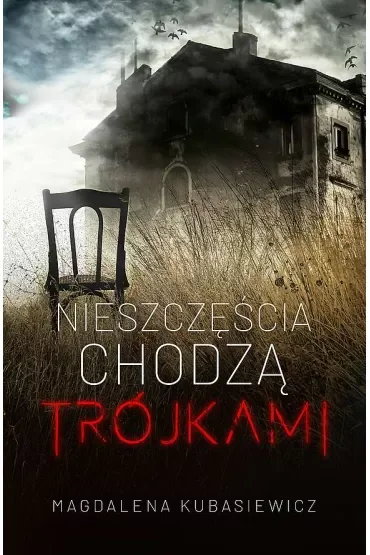 Nieszczęścia chodzą trójkami