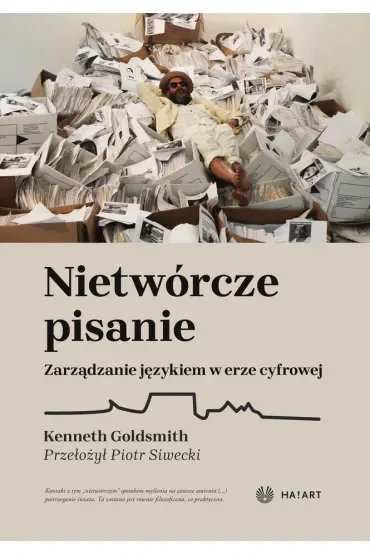 Nietwórcze pisanie. Zarządzanie językiem w erze cyfrowej
