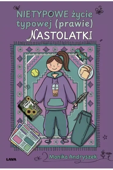 Nietypowe życie typowej (prawie) nastolatki