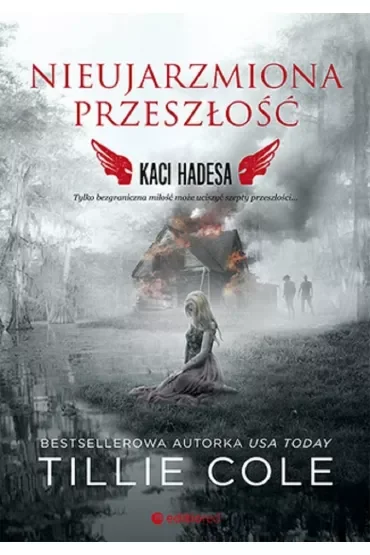 Nieujarzmiona przeszłość. Kaci Hadesa. Tom 6