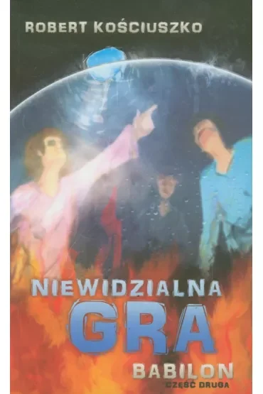 Niewidzialna gra. Część II. Babilon