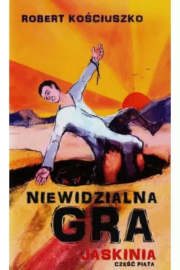Niewidzialna gra. Część V. Jaskinia