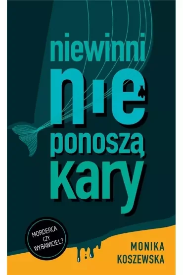 Niewinni nie ponoszą kary. Marcin. Tom 1