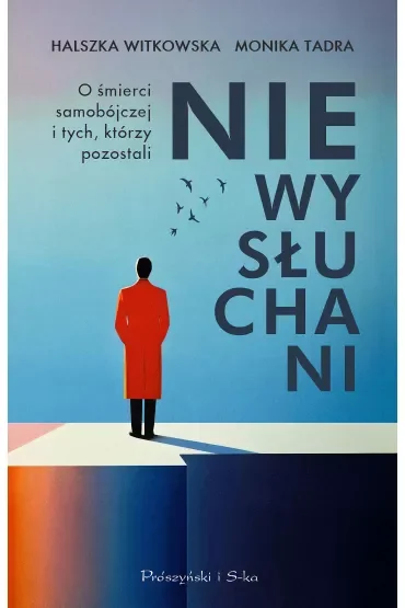 Niewysłuchani. O śmierci samobójczej i tych, którzy pozostali