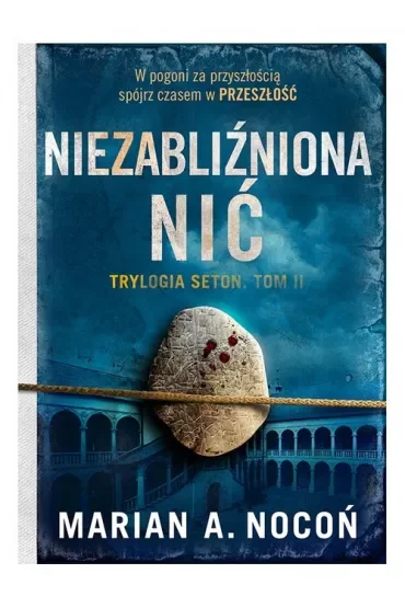 Seton Tom 2. Niezabliźniona nić