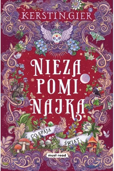 Co spaja świat. Niezapominajka. Tom 3