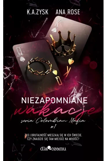 Niezapomniane wakacje. Columbian Mafia. Tom 1