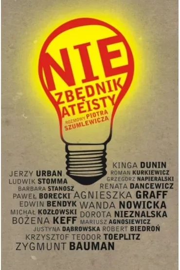 Niezbędnik ateisty. Rozmowy Piotra Szumlewicza
