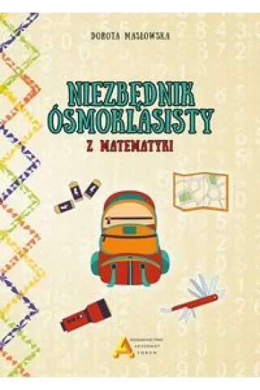 Niezbędnik ósmoklasisty z matematyki