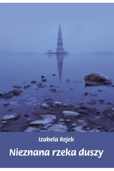 Nieznana rzeka duszy