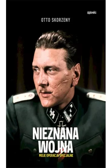 Nieznana wojna Moje operacje specjalne