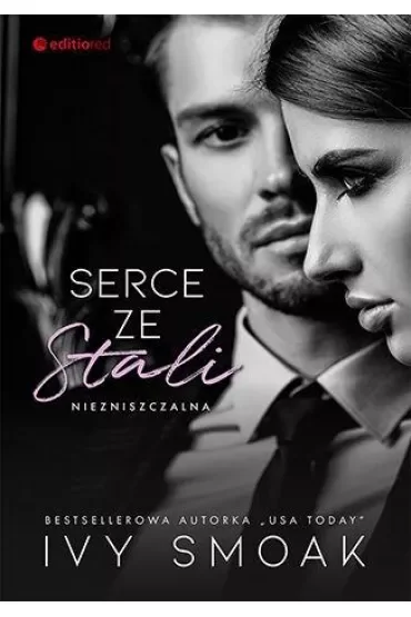 Serce ze stali. Seria Niezniszczalna. Tom 1