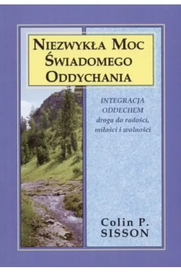 Niezwykła moc świadomego oddychania