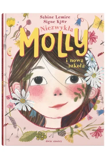Niezwykła Molly i nowa szkoła. Niezwykła Molly. Tom 1