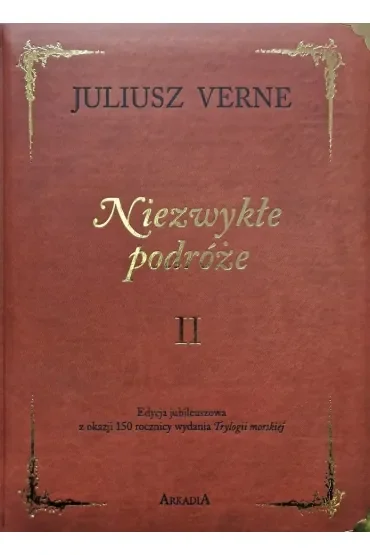 Niezwykłe podróże. Tom 2. Wydanie kolekcjonerskie