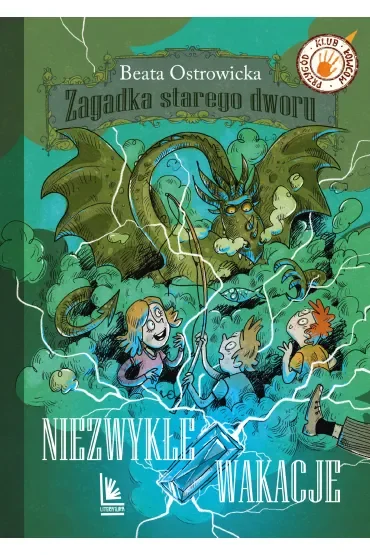 Niezwykłe wakacje. Zagadka starego dworu. Tom 3