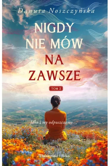 Nigdy nie mów na zawsze. Tom 2