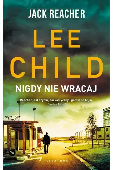 Nigdy nie wracaj. Jack Reacher. Tom 18