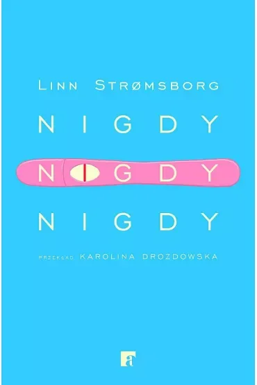 Nigdy, nigdy, nigdy