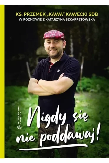 Nigdy się nie poddawaj!