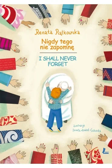Nigdy tego nie zapomnę / I Shall never forget (pol-ang)