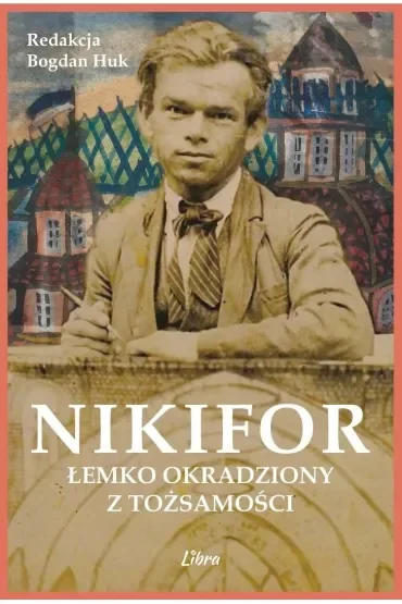 Nikifor. Łemko okradziony z tożsamości