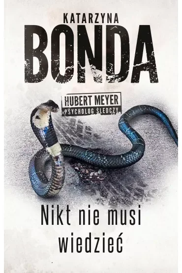 Nikt nie musi wiedzieć. Hubert Meyer. Tom 4