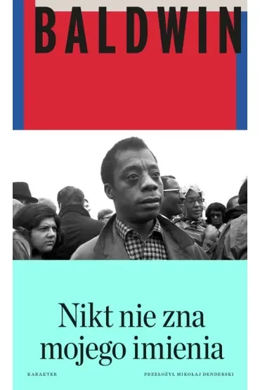 Nikt nie zna mojego imienia. Dalsze zapiski syna tego kraju
