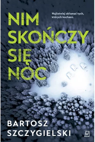 Nim skończy się noc