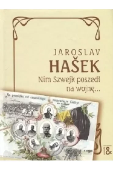 Nim Szwejk poszedł na wojnę…