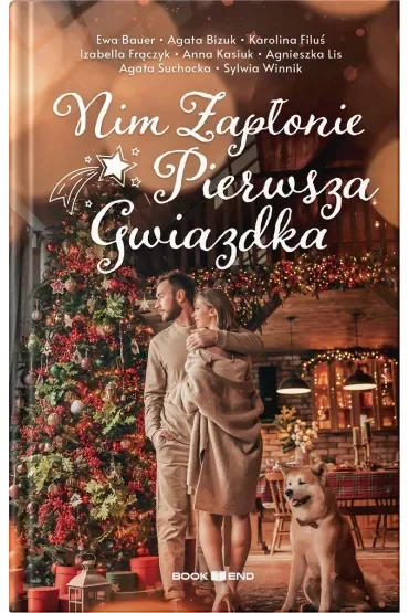 Nim zapłonie pierwsza gwiazdka (antologia opowiadań)