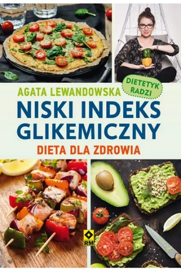 Niski indeks glikemiczny dieta dla zdrowia