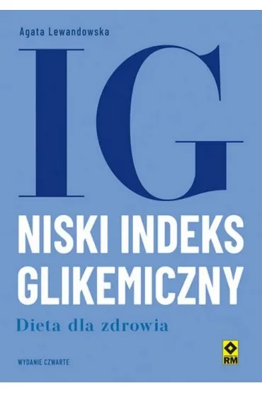 Niski indeks glikemiczny. Dieta dla zdrowia