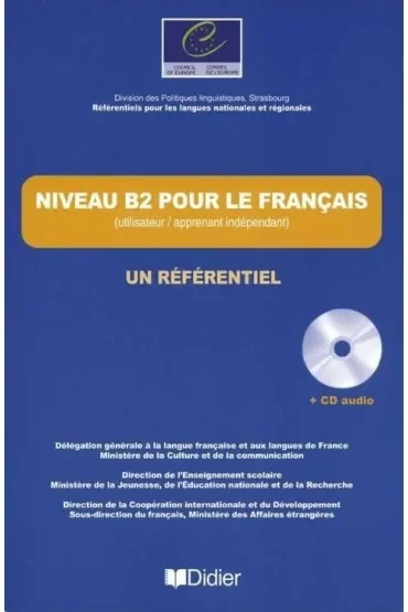 Niveau B2 pour le francais un referentiel + CD