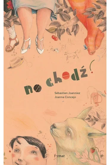 No chodź!