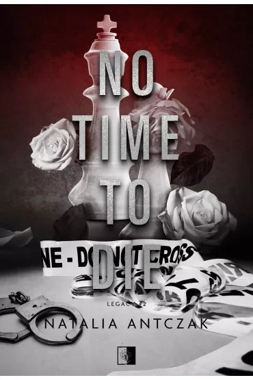 No Time To Die. Legacy. Tom 2