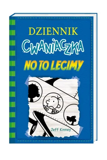 No to lecimy. Dziennik Cwaniaczka. Tom 12