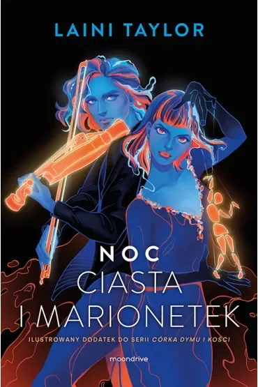 Noc ciasta i marionetek. Córka dymu i kości. Tom 1.5